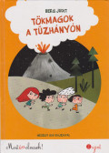 Berg Judit - Tökmagok a tűzhányón