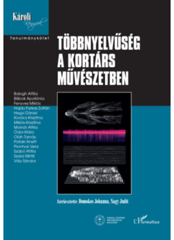 Nagy Judit - Többnyelvűség a kortárs művészetben Nagy Judit - Többnyelvűség a kortárs művészetben, null 2024 antikvár könyv