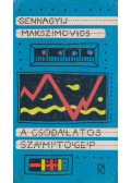 Gennagyij Makszimovics - A csodálatos számítógép