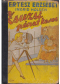 Kertész Erzsébet - Zsuzsi pénzt keres