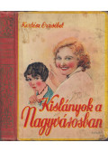 Kertész Erzsébet - Kislányok a nagyvárosban
