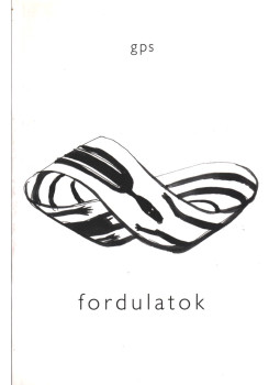 Garai Péter Sándor - Fordulatok Garai Péter Sándor - Fordulatok, null 2005 antikvár könyv