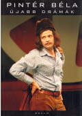  Pintér Béla - Újabb drámák