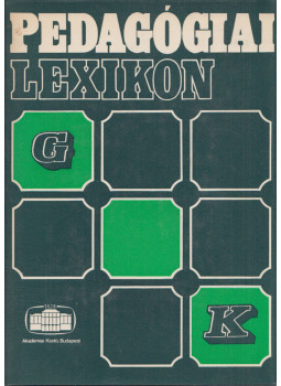Nagy Sándor - Pedagógiai lexikon II. G-K Nagy Sándor - Pedagógiai lexikon II. G-K, Budapest 1977 antikvár könyv