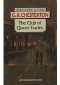 CHESTERTON, G.K. - The Club of Queer Trades