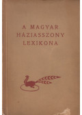 Somogyi Béla,Stumpf Károlyné,Z. Tábori Piroska - A magyar háziasszony lexikona