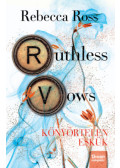 Rebecca Ross - Ruthless Vows - Könyörtelen eskük