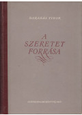 Barabás Tibor - A szeretet forrása