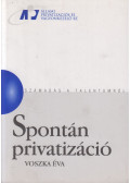 Voszka Éva - Spontán privatizáció