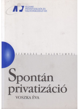 Voszka Éva - Spontán privatizáció Voszka Éva - Spontán privatizáció, null 1998 antikvár könyv
