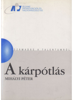 Mihályi Péter - A kárpótlás, null 0 antikvár könyv