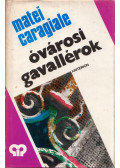 Matei Caragiale - Remember / Óvárosi gavallérok