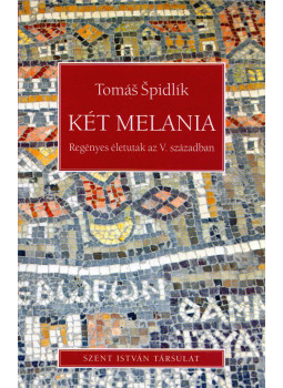 Tomás Spidlík - Két Melania, Budapest 2009 antikvár könyv