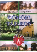 Ráczi Győző,Varga Péter - Gömöri tájakon