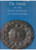 Janusz S. Pasierb,Jan Samek,Jan Michlewski,Janusz Rosikon - The Shrine of the Black Madonna at Częstochowa