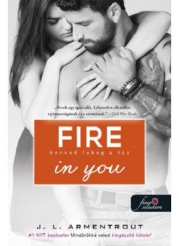 Jennifer L. Armentrout - Fire In You - Benned lobog a tűz Jennifer L. Armentrout - Fire In You - Benned lobog a tűz, null 2024 antikvár könyv
