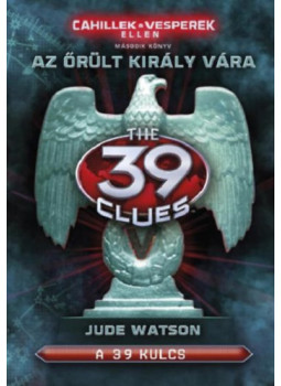 Jude Watson - A 39 kulcs - Az őrült király vára Jude Watson - A 39 kulcs - Az őrült király vára, null 2024 antikvár könyv