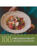 Jánossy Alíz - 100 csíkszeredai recept, 100 csíkszeredai háziasszony
