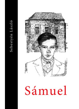 Sebestyén László - Sámuel Sebestyén László - Sámuel, null 2024 antikvár könyv