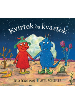 Julia Donaldson, Axel Scheffler - Kvirtek és kvartok Julia Donaldson, Axel Scheffler - Kvirtek és kvartok, null 2019 antikvár könyv