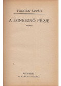 Pásztor Árpád - A szinésznő férje