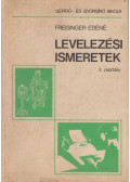 Freisinger Edéné - Levelezési ismeretek a gépíró és gyorsírós iskola II. osztály
