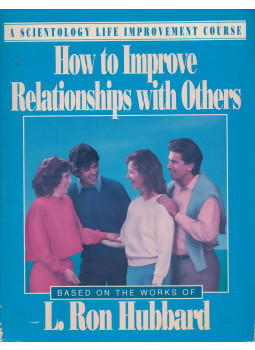 L. Ron Hubbard - How to Improve Relationships with Others L. Ron Hubbard - How to Improve Relationships with Others, Los Angeles 1988 antikvár könyv