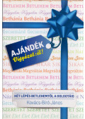 Kovács-Bíró János - AJÁNDÉK: Vigyázat él!