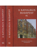 Beke Margit - A Katolikus Budapest III-IV.