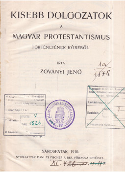 Zoványi Jenő - Kisebb dolgozatok a magyar protestantismus történetének köréből, Sárospatak 1910 antikvár könyv