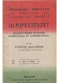 Vörös Julianna - Olajfestés