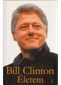 Bill Clinton - Életem 1.