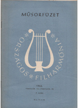  - Műsorfüzet Országos Filharmónia 1962. 7. szám február 12-február 18., Budapest 1962 antikvár könyv