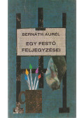 Bernáth Aurél - Egy festő feljegyzései