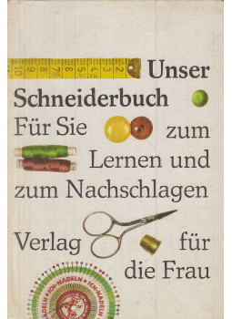 Janusch, Antonie - Unser Schneiderbuch, Leipzig 1977 antikvár könyv