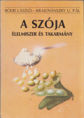 Bódis László,Kralovászky U. Pál - A szója (dedikált)