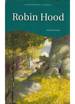 Gilbert Henry - Robin Hood Gilbert Henry - Robin Hood, Ware, Hertfordshire 1994 antikvár könyv