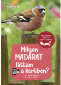Holger Haag - Milyen madarat láttam a kertben?