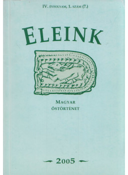 Erdélyi István - Eleink - Magyar őstörténet 2005/1., null 2005 antikvár könyv