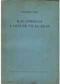 Vidor Emil - Kalandozás a szavak világában