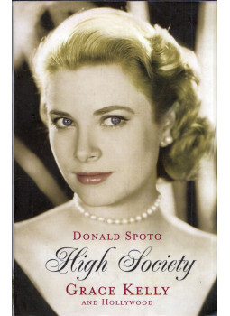Donald Spoto - High Society: Grace Kelly and Hollywood, null 2010 antikvár könyv