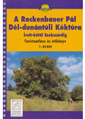  - Rockenbauer Pál Dél-dunántúli Kéktúra - Írott-kőtől Szekszárdig