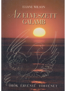 Eliane Wilson - Az elveszett galamb, Piliscsaba 1999 antikvár könyv