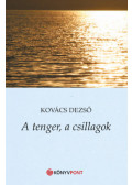 Kovács Dezső - A tenger, a csillagok