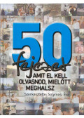Solymosi Éva - 50 fejezet, amit el kell olvasnod, mielőtt meghalsz