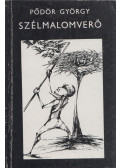 Pődör György - Szélmalomverő
