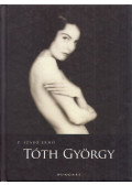 P. Szabó Ernő - Tóth György (dedikált)