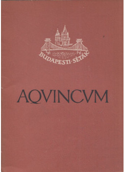 Szilágyi János - Aquincum szilágyi, Budapest 1956 antikvár könyv