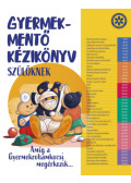 Dr. Vadas Réka, Dr. Goschler Ádám, Dr. Horváth Klára - Gyermekmentő kézikönyv szülőknek