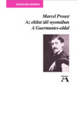 Marcel Proust - Az eltűnt idő nyomában III.  - A Guermantes-oldal